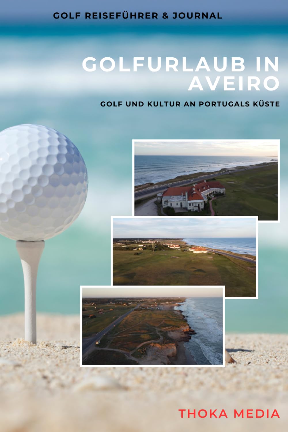 Cover: Golfurlaub in Aveiro